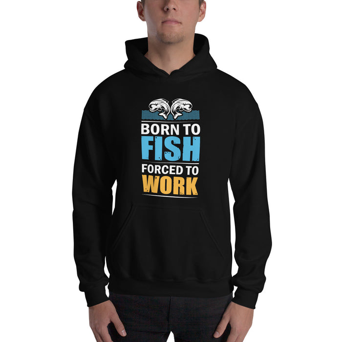 Born To Fish | Forced To Work | Hardworking Fishing Hoodie | Fishing Is In My Gene | Fishing Hoodie | My Calling Is Fishing | Fishing Gift - fihsinggifts