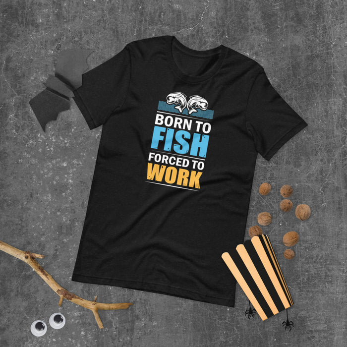Born To Fish Funny Fishing T-Shirt | All I Want To Do Is Fishing | Men Fishing T-Shirt | Funny Shirt For Dad | Fishing Shirt | Fathers Day - fihsinggifts