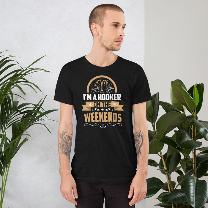Fishing | I'm A Hooker On The Weekends | Funny Fishing Shirt | Fishing Lover Shirt | Best Fishing Shirt | Fishing Shirt | Cool Fishing Tee - fihsinggifts