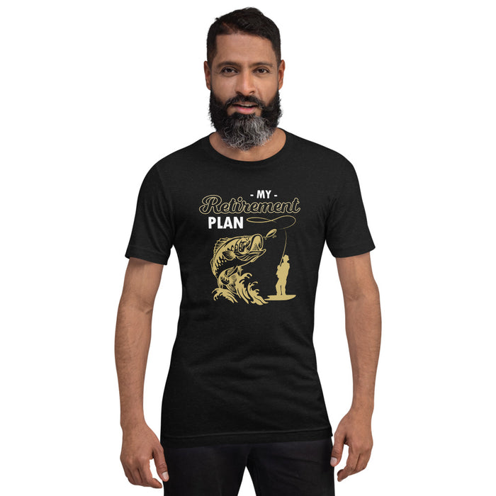 Fishing retirement plan | Best gift for fishing lover husband | Gift for friends | Unisex T-Shirt