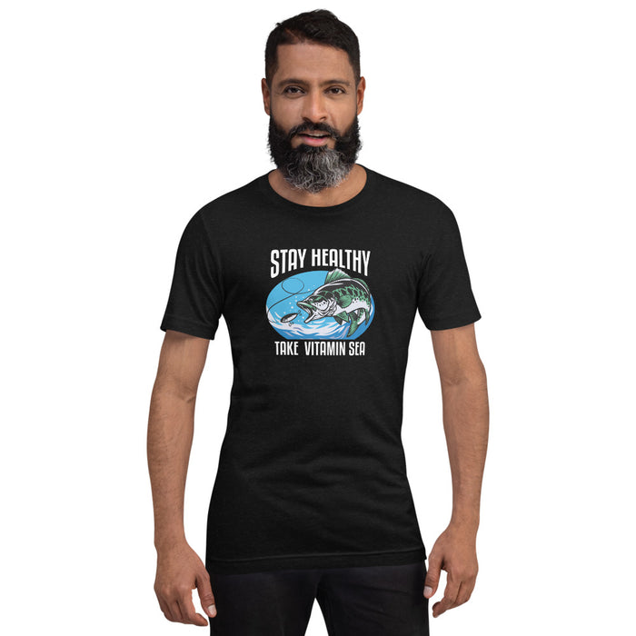 Stay healthy, take vitamin sea | Best gift for fishing lovers | Unisex T-Shirt