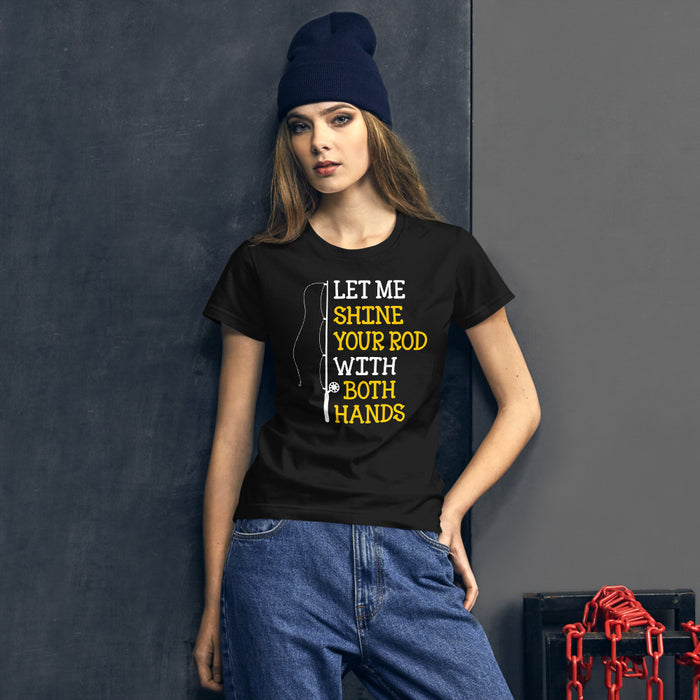 Shine Your Rod | Naughty Gifts For Him | Fishing T-shirt | Women's Shirt | Women's Fishing Shirt | Fishing Gift for man | Sexy Husband gift - fihsinggifts