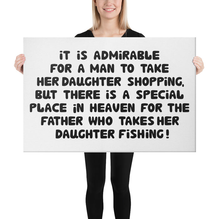 Father That Love His Daughters | There Is A Special Place In Heaven For You | Best Fishing Canvas For Dad Husband | Fathers Day Fishing Gift