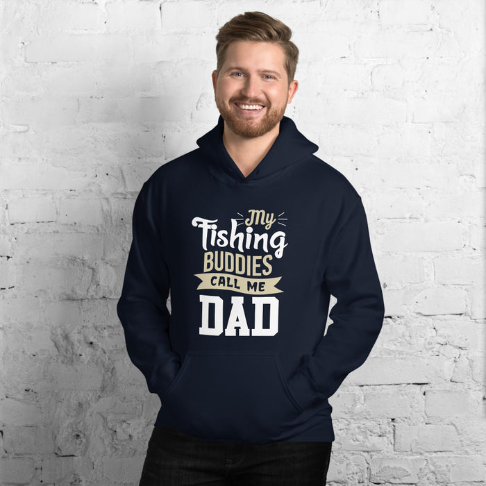 My Fishing Buddies | My Fishing Buddies Call Me Dad | My Fishing Squad | Fishing Daddy Hoodie | Gift For Fellow lover boy | Gift for Women