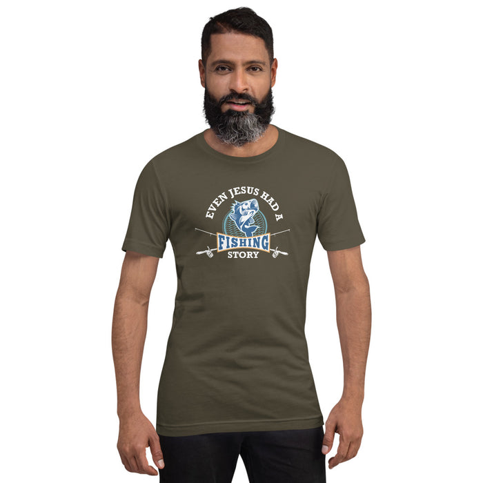 Even Jesus had a fishing story | Best gift for a true fisher | Trending shirt for fishing lover | Unisex T-Shirt
