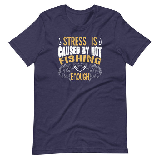 Fishing shirt |Stress Is Caused By Not Fishing Enough | Funny Fishing Shirt | Unisex Gift For | Fishing Gift For Men | Fisherman Gifts | - fihsinggifts