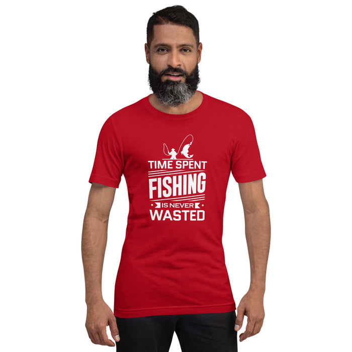 Time spent fishing is never wasted | Best gift for true fishing lovers | Trending design | Unisex T-Shirt